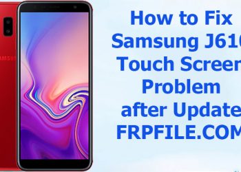 How to Fix Samsung J610 Touch Screen Problem after Update